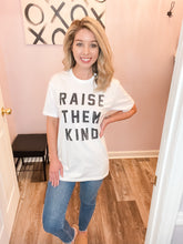 Load image into Gallery viewer, Raise Them Kind White Graphic T-Shirt
