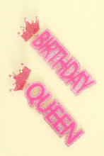 Load image into Gallery viewer,  Birthday Queen Pink Glitter Acrylic Earrings
